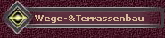 Wege-&Terrassenbau